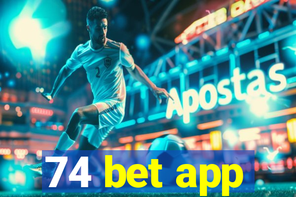 74 bet app